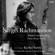 Kyohei Sorita, Alexander Sladkovsky, Russian National Orchestra - Rachmaninov: Piano Concerto No. 3 / Piano Sonata No. 2 (2019) [Hi-Res]