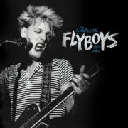 Flyboys - The Complete Flyboys 1978-1980 (2026)