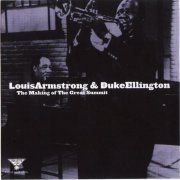 Louis Armstrong & Duke Ellington - The Making of The Great Summit (2000) FLAC