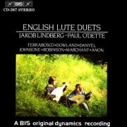Jakob Lindberg, Paul O'Dette - English Lute Duets: Ferrabosco, Dowland, Danyel, Johnsone, Robinson, Marchant (1985)