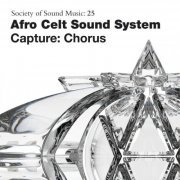 Afro Celt Sound System - Capture: Chorus (2010) [Hi-Res]