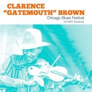 Clarence “Gatemouth” Brown - Chicago Blues Festival (Live 1992) (2021)