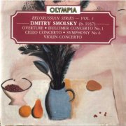 Boris Raisky - Smolsky: Overture / Dulcimer Concerto No.1 / Cello Concerto / Symphony No.6 (1996)