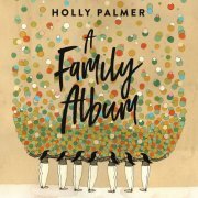 Holly Palmer - A Family Album (2019)