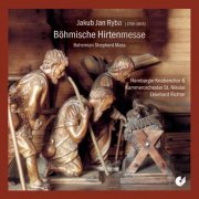 Hamburger Knabenchor, Kammerorchester St. Nikolai, Ekkehard Richter - Ryba: Böhmische Hirtenmesse (Bohemian Shepherd Mass) (2007)