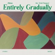 Lord Akton - Entirely Gradually (2023)