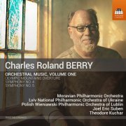 Moravian Philharmonic, Lviv National Philharmonic Symphony Orchestra, Polish Wieniawski Philharmonic Orchestra, Theodore Kuchar - C.R. Berry: Orchestral Music, Vol. 1 (2022) [Hi-Res]