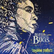 Tawanna Shaunte´ - Blues & Lightning Bugs (2020)