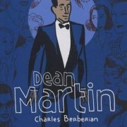 Dean Martin - L'Histoire de Dean Martin (2008)