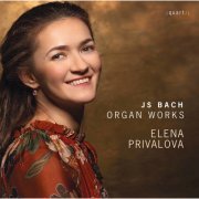 Elena Privalova - J.S. Bach: Organ Works (2021)