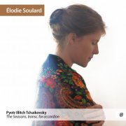 Elodie Soulard - Tchaikovsky: The Seasons (2022) [Hi-Res]