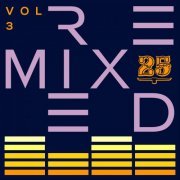 VA - Bar 25 Music: Remixed Vol.3 (2021)