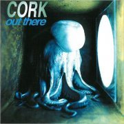 Cork - Out There (2003)