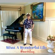 Oscar Wang - What a Wonderful Life (2022)