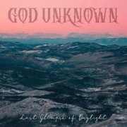 God Unknown - Last Glimpse of Daylight (2026)