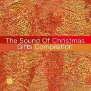 VA - The Sound Of Christmas Gifts (2020)