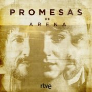 Pablo Cervantes Gutiérrez - Promesas de Arena (Música Original de la Serie de RTVE) (2019) [Hi-Res]