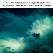 Kim Kashkashian, Sivan Magen & Marina Piccinini - Tre Voci: Takemitsu / Debussy / Gubaidulina (2014) [Hi-Res]