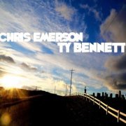 Chris Emerson - Chris Emerson & Ty Bennett (2014) FLAC