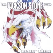 The Jackson Stone Band - Risin' High (2004)