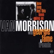 Van Morrison with Georgie Fame & Friends - How Long Has This Been Going On (1995)