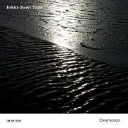 Erkki-Sven Tüür - Oxymoron (2008)