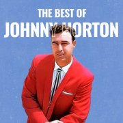 Johnny Horton - The Best Of Johnny Horton (2025)