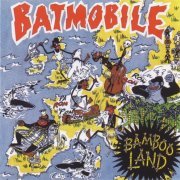 Batmobile - Bambooland (1987)