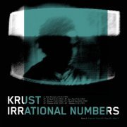 Krust - Irrational Numbers Vol 1 (2023)