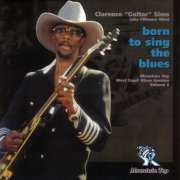 Clarence "Guitar" Sims -  Born To Sing The Blues Born To Sing The Blues (2006)