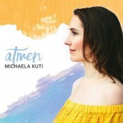 Michaela Kuti - Atmen (2019)