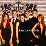 RBD - Nosso Amor Rebelde: Edição Brasil (2006)