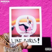 Nakkia Gold - Like Girls (2022)