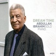 Abdullah Ibrahim - Dream Time (2019) [.flac 24bit/44.1kHz]