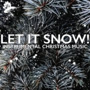 VA - Let It Snow!: Instrumental Christmas Music (2023)