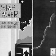 Hideto Sasaki & Toshiyuki Sekine 4 Plus 1 - Stop Over (2007 Japan Edition)