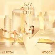 Varitda Bhirombhakdi - Mood2: Jazz in the City (2021)