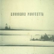 Kuusumun Profeetta - Hymyilevien Laivojen Satama (2006)