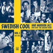 Kenneth Fagerlund - Swedish Cool and Modern Jazz (1949-1959) - The Golden Years, Vol. 3 (2025)