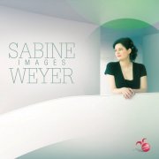 Sabine Weyer - Images (2015/2020)