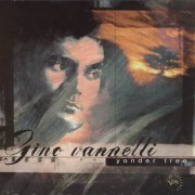 Gino Vannelli - Yonder Tree (1995)