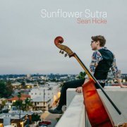 Sean Hicke - Sunflower Sutra (2019)