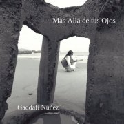 Gaddafi Núñez - Más Allá de Tus Ojos (2020) [Hi-Res]