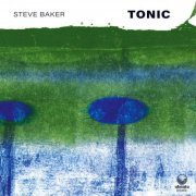 Steve Baker - Tonic (2022) [Hi-Res]