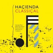 Graeme Park & Mike Pickering - Haçienda Classiçal (2016) [Hi-Res]