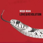 Mojo Man - Love & Revolution (2024) [Hi-Res]