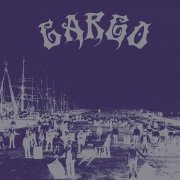 Cargo - Delivering The Goods (2025)