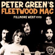 Peter Green's Fleetwood Mac - Fillmore West 1970 (2021)