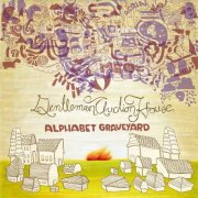 Gentleman Auction House - Alphabet Graveyard (2008)