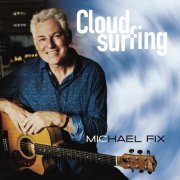 Michael Fix - Cloudsurfing (2019)